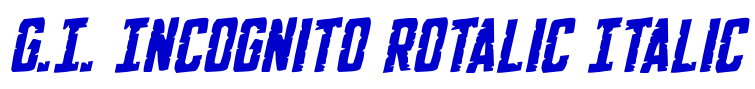 G.I. Incognito Rotalic Italic 字体